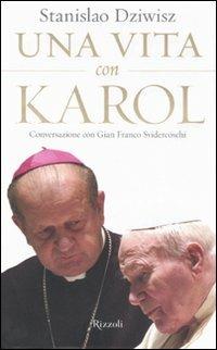 Una vita con Karol. Conversazione con Gian Franco Svidercoschi - Stanislaw Dziwisz - copertina