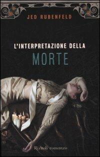 L'interpretazione della morte - Jed Rubenfeld - copertina