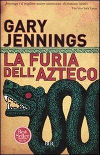 La furia dell'azteco - Gary Jennings - copertina