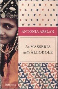 La masseria delle allodole - Antonia Arslan - copertina