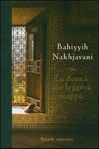 La donna che leggeva troppo - Bahiyyih Nakhjavani - copertina