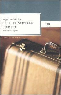 Tutte le novelle. Vol. 2: 1905-1913 - Luigi Pirandello - copertina