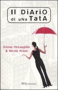 Il diario di una tata - Emma McLaughlin,Nicola Kraus - copertina