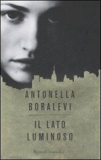 Il lato luminoso - Antonella Boralevi - copertina