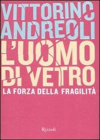 L'uomo di vetro - Vittorino Andreoli - copertina
