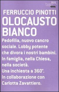 Olocausto bianco - Ferruccio Pinotti - copertina
