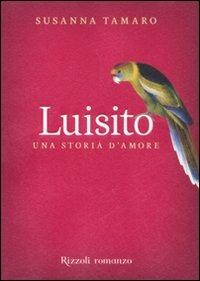 Luisito. Una storia d'amore - Susanna Tamaro - copertina