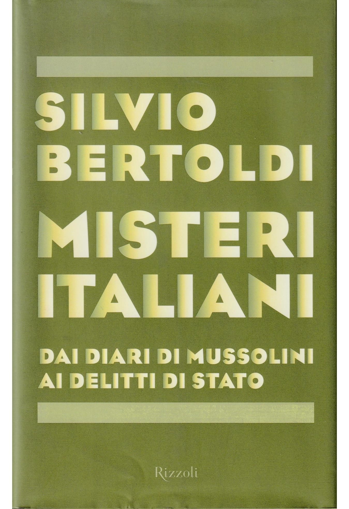 Misteri italiani. Dai diari di Mussolini ai delitti di Stato