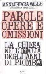 Parole, opere e omissioni. La Chiesa nell'Italia degli anni di piombo