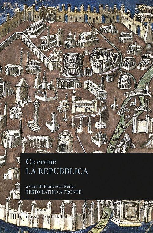 La repubblica. Testo latino a fronte - Marco Tullio Cicerone - copertina