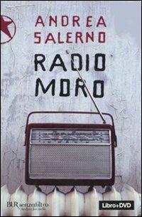 Radio Moro. Con DVD - Andrea Salerno - copertina
