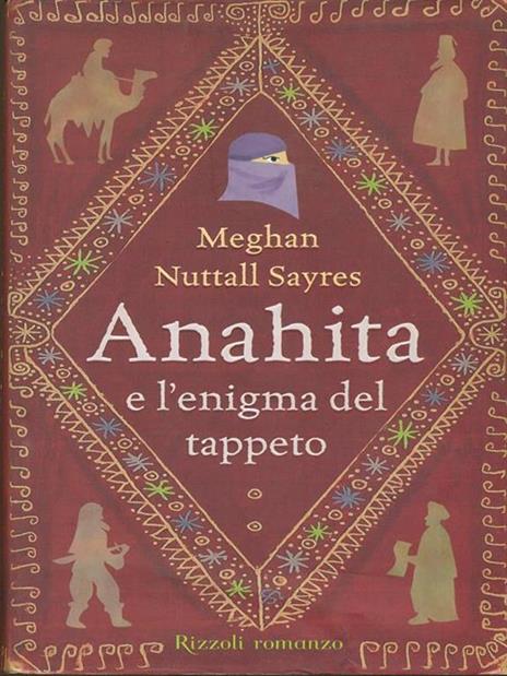 Anahita e l'enigma del tappeto - Meghan N. Sayres - copertina