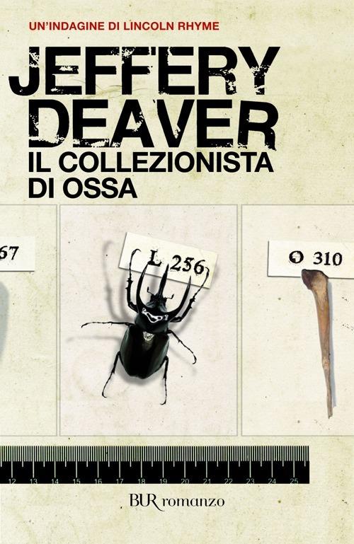 Il collezionista di ossa. Un'indagine di Lincoln Rhyme - Jeffery Deaver - copertina