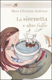 La sirenetta e altre fiabe - Hans Christian Andersen - copertina