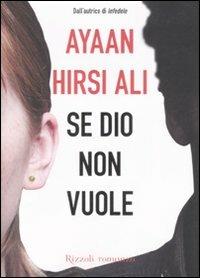Se Dio non vuole - Ayaan Hirsi Ali,Anna Gray - copertina