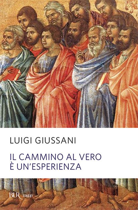 Il cammino al vero è un'esperienza - Luigi Giussani - 2