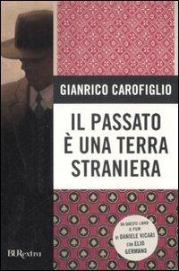 Il passato è una terra straniera - Gianrico Carofiglio - copertina