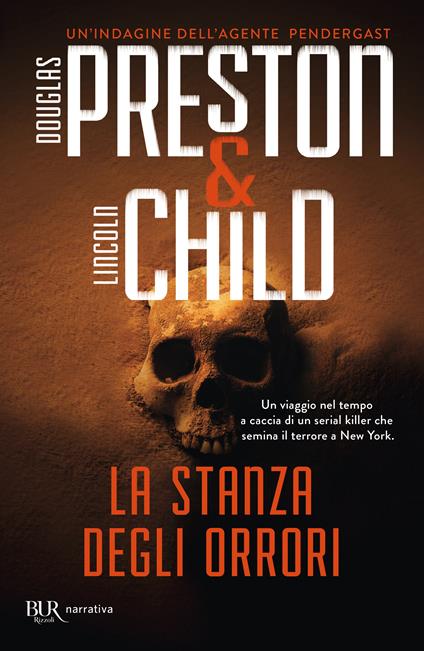 La stanza degli orrori - Douglas Preston,Lincoln Child - copertina