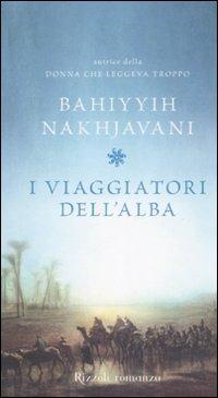 I viaggiatori dell'alba - Bahiyyih Nakhjavani - copertina