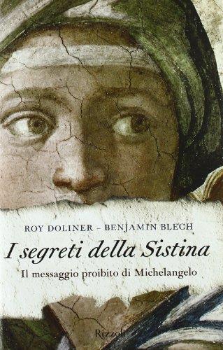 I segreti della Sistina. Il messaggio proibito di Michelangelo