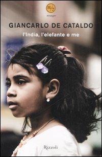 L'India, l'elefante e me - Giancarlo De Cataldo - copertina