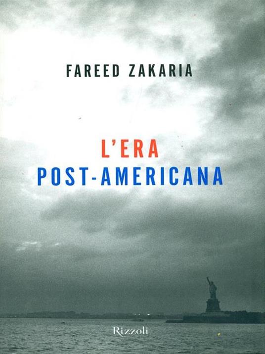L'era post-americana - Fareed Zakaria - copertina