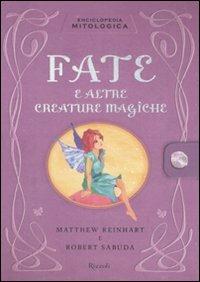 Enciclopedia mitologica. Fate e altre creature magiche. Libro pop-up. Ediz. illustrata - Robert Sabuda,Matthew Reinhart - copertina