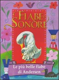 Fiabe sonore. Le più belle fiabe di Andersen. Ediz. illustrata. Con 2 CD Audio - copertina