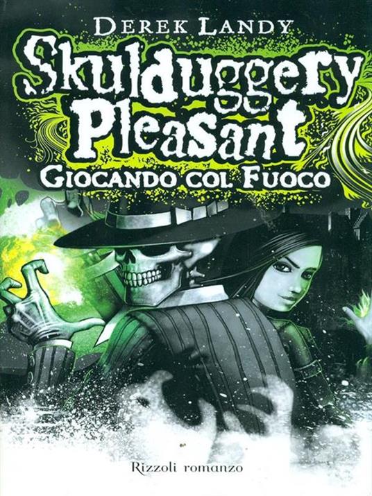 Giocando col fuoco. Skulduggery Pleasant - Derek Landy - 6