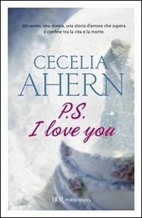 P.S. I love you - Cecelia Ahern - copertina