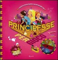 Principesse per gioco. Con magneti. Ediz. illustrata - Madeleine Deny,Emmanuel Ristord - copertina