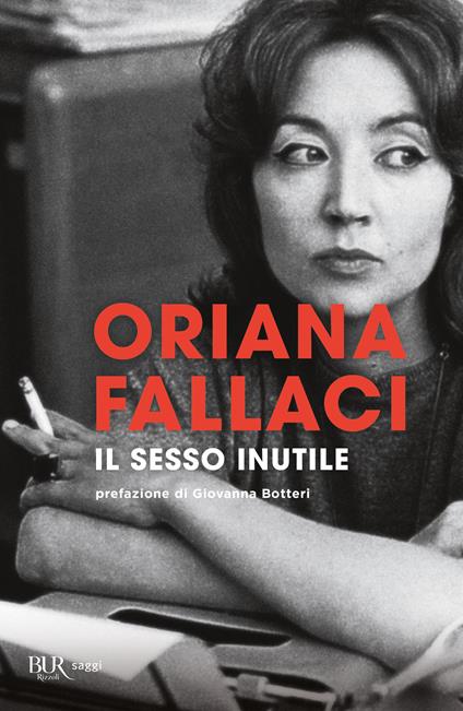 Il sesso inutile. Viaggio intorno alla donna - Oriana Fallaci - copertina