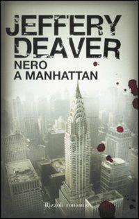 Nero a Manhattan - Jeffery Deaver - copertina