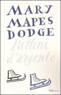 Pattini d'argento - Mary Mapes Dodge - copertina