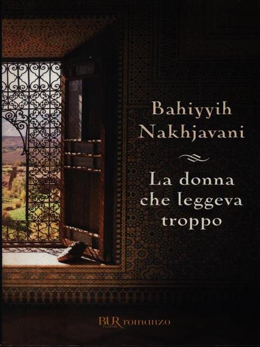 La donna che leggeva troppo - Bahiyyih Nakhjavani - 2