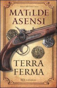 Terra ferma - Matilde Asensi - copertina