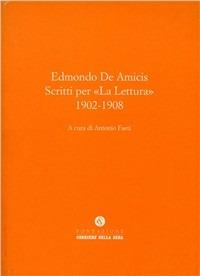 Scritti per «La lettura» 1902-1908 - Edmondo De Amicis - copertina