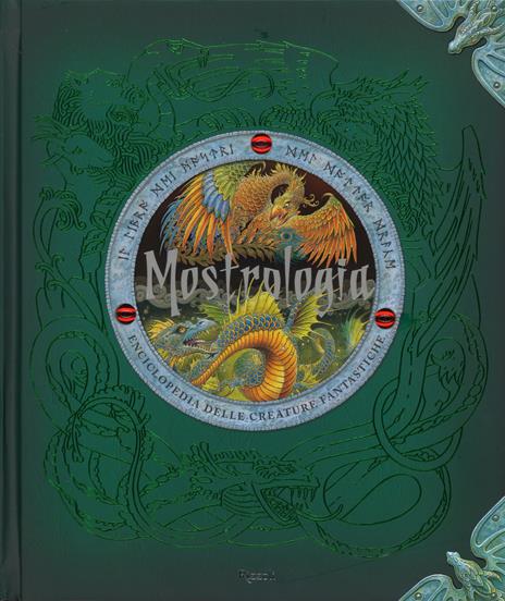 Mostrologia. Enciclopedia delle creature fantastiche. Ediz. illustrata - Ernest Drake - copertina