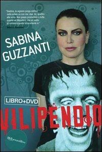 Vilipendio. Con DVD - Sabina Guzzanti - copertina