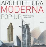 Architettura moderna. Libro pop-up. Ediz. illustrata