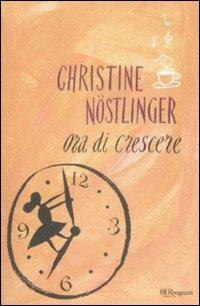 Ora di crescere - Christine Nöstlinger - copertina