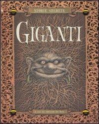 Giganti. Storie segrete. Ediz. illustrata - Ari Berk - copertina