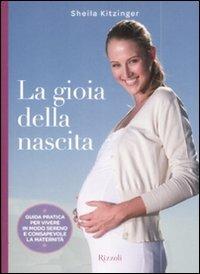 La gioia della nascita - Sheila Kitzinger - copertina