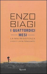 I quattordici mesi. La mia Resistenza - Enzo Biagi - copertina