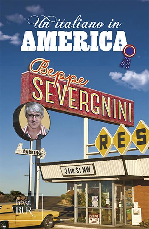 Un italiano in America - Beppe Severgnini - copertina