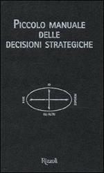 Piccolo manuale delle decisioni strategiche