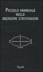 Piccolo manuale delle decisioni strategiche