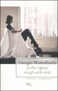 Le due ragazze con gli occhi verdi - Giorgio Montefoschi - copertina