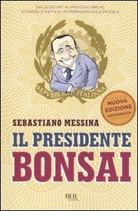 Il presidente bonsai - Sebastiano M. Messina - copertina