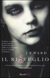 Il risveglio. La confraternita del pugnale nero. Vol. 1 - J. R. Ward - copertina